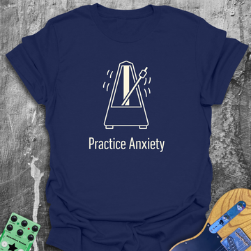 Practice Anxiety Music Tee