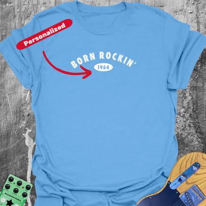 Born Rockin' (personalized) Guitarist T-Shirt