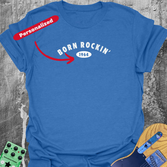 Born Rockin' (personalized) Guitarist T-Shirt