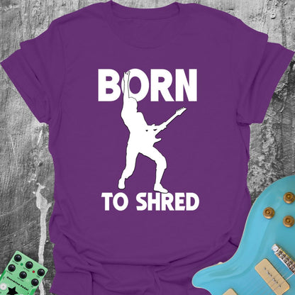 Born To Shred  T-Shirt