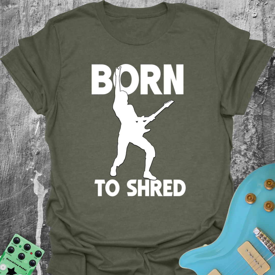 Born To Shred  T-Shirt
