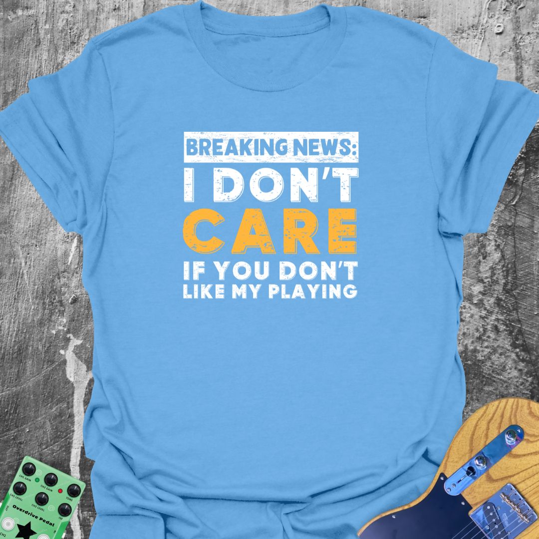 I Don't Care Guitarist T-Shirt