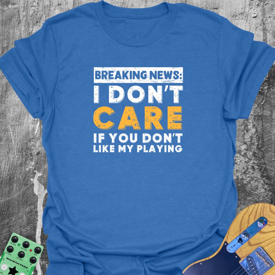 I Don't Care Guitarist T-Shirt