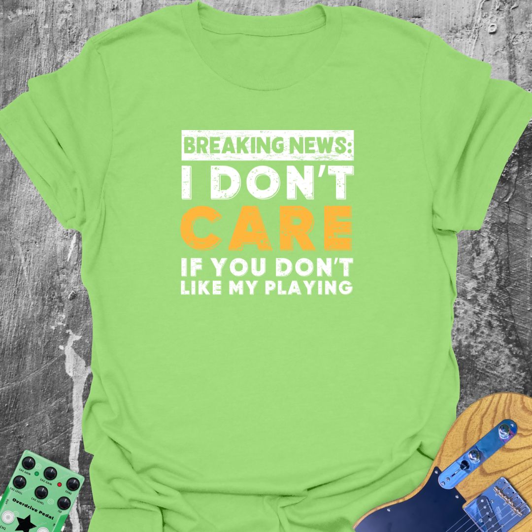 I Don't Care Guitarist T-Shirt