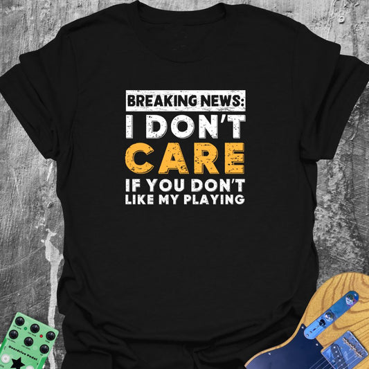 I Don't Care Guitarist T-Shirt