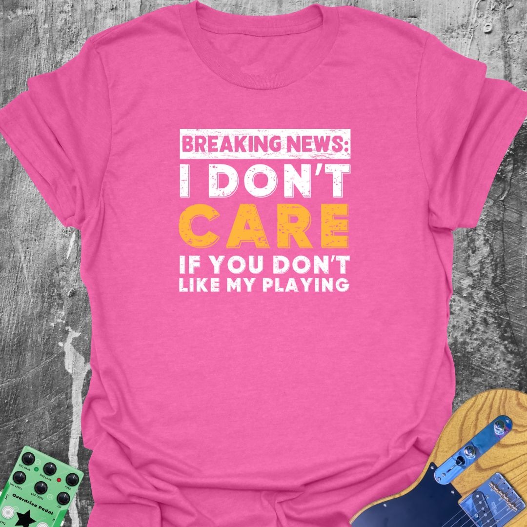 I Don't Care Guitarist T-Shirt