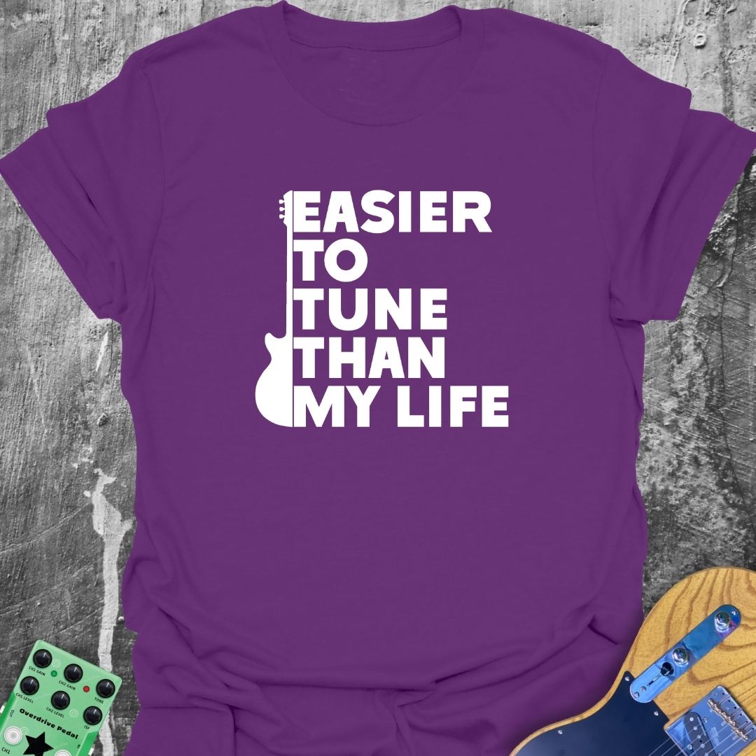 Easier To Tune  T-Shirt