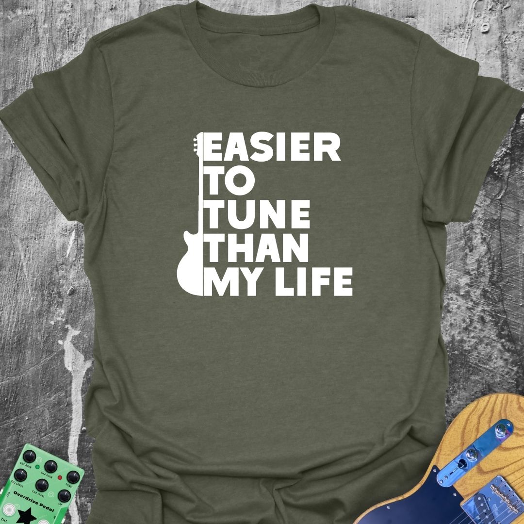 Easier To Tune  T-Shirt