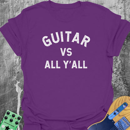 Guitar vs All Y'all  T-Shirt