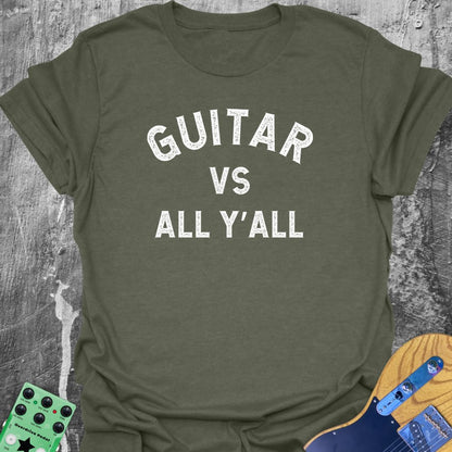 Guitar vs All Y'all  T-Shirt