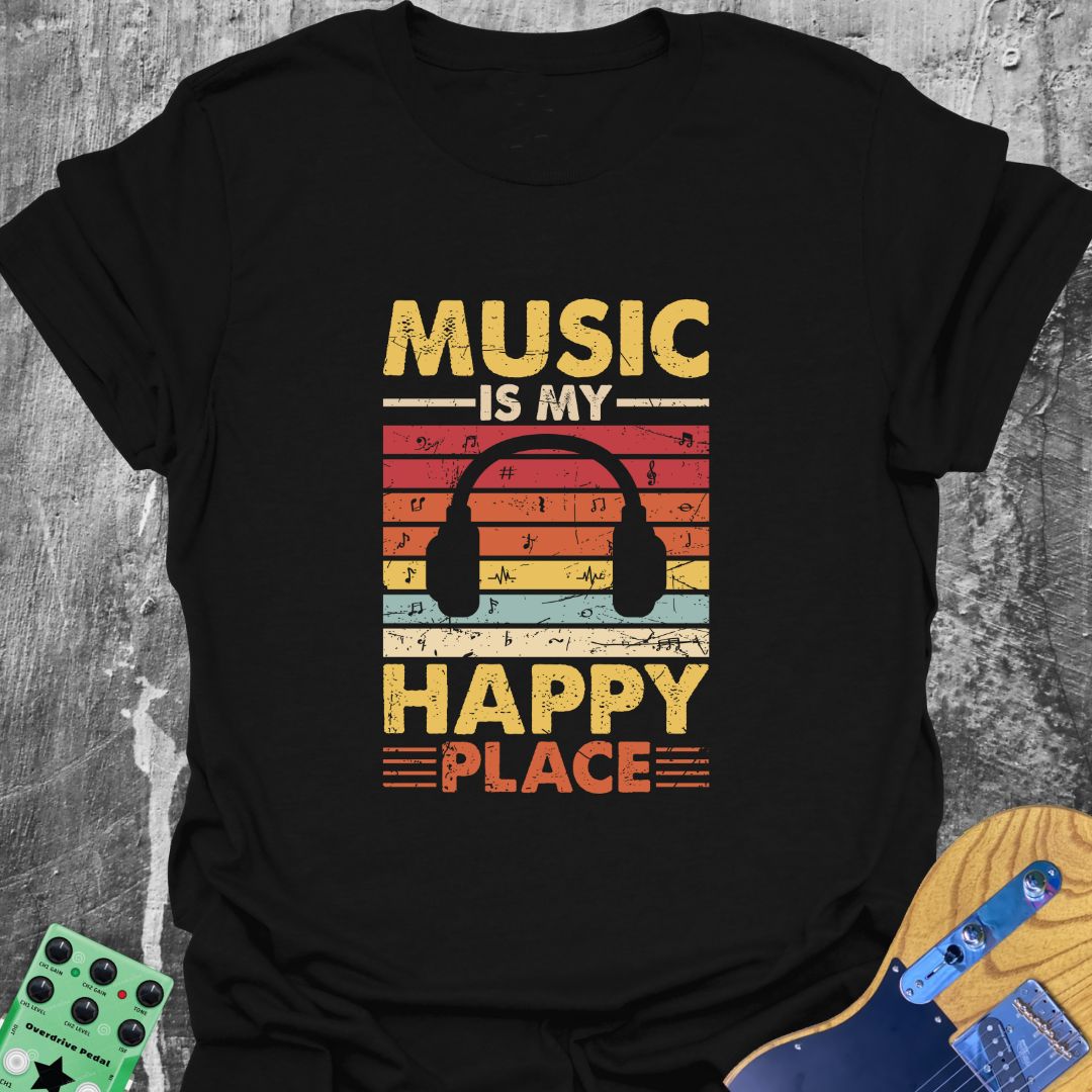 Music Is My Happy Place  T-Shirt