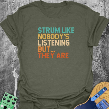 Nobody's Listening Tee