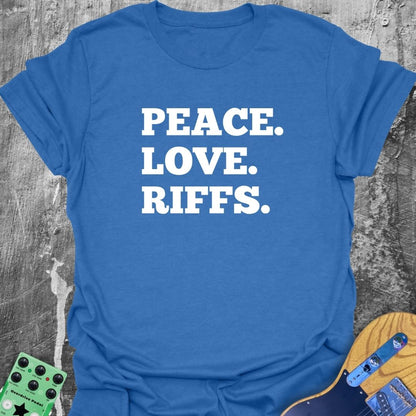 Peace. Love. Riffs.  T-Shirt