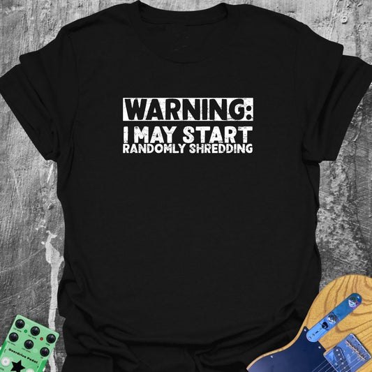 Randomly Shredding  T-Shirt