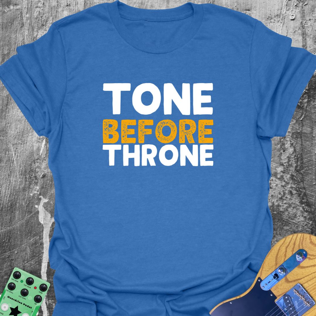 Tone Before Throne  T-Shirt