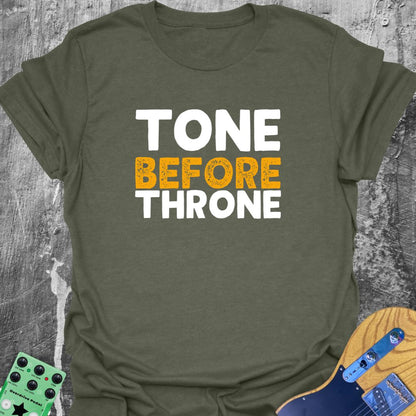 Tone Before Throne  T-Shirt